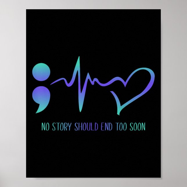 No Story Should End Too Soon Suicide Prevention Aw Poster (Framsidan)