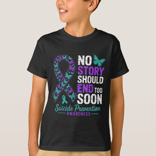 No Story Should End Too Soon Suicide Prevention Aw T Shirt (Framsida)