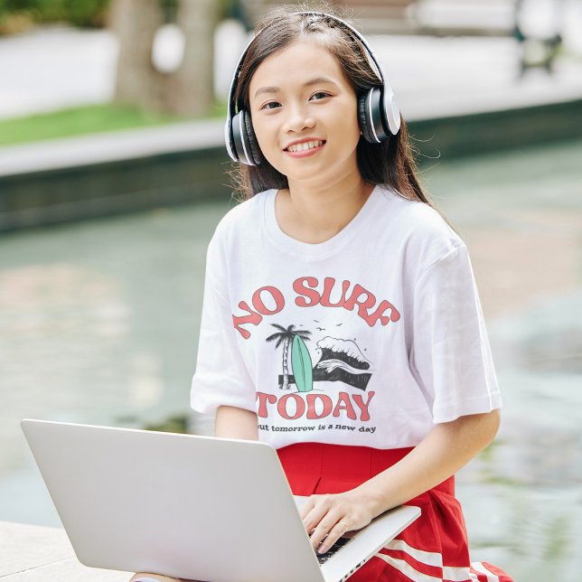 No Surf Today T Shirt (Skapare uppladdad)