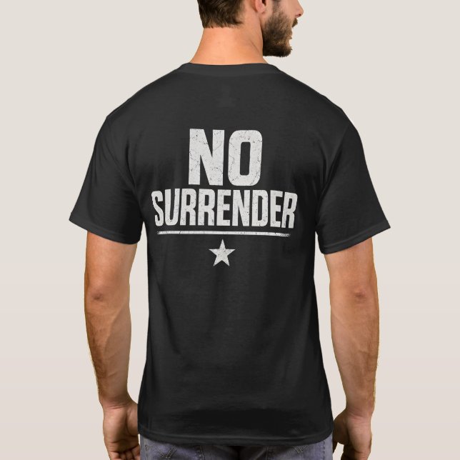 No Surrender T Shirt (Baksida)
