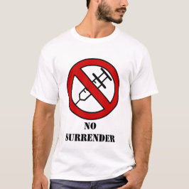 no surrender t shirt