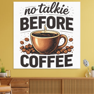 No Talkie Before Coffee – Funny Retro Coffee Lover Canvastryck