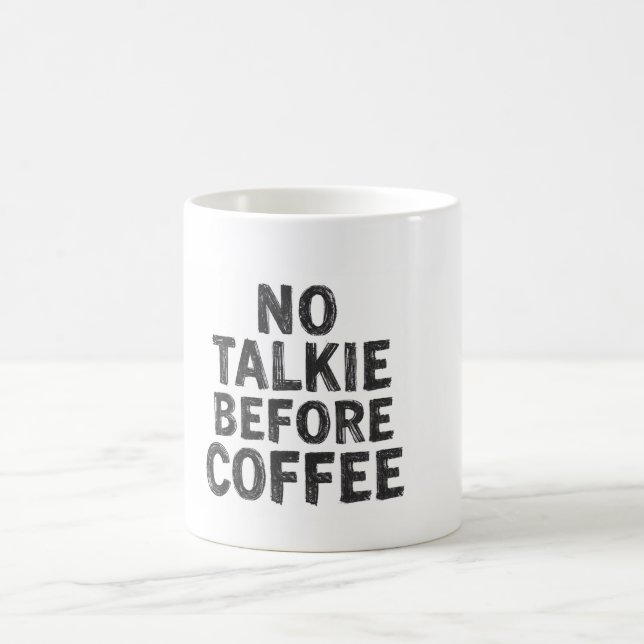 No Talkie Before Coffee Mug Kaffemugg (Center)