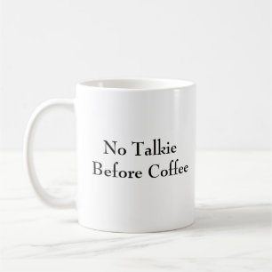 No Talkie before Coffee - Superskoj Mugg