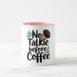 No Talkie Before Coffee T-Shirt Mugg
