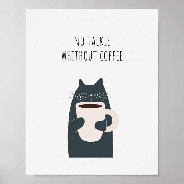 No Talkie Without Coffee Quote Poster (Framsidan)