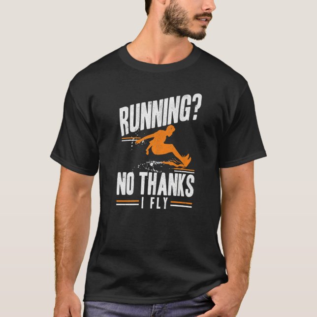 No Thanks I Fly Triple Jumper Track And Field Long T Shirt (Framsida)