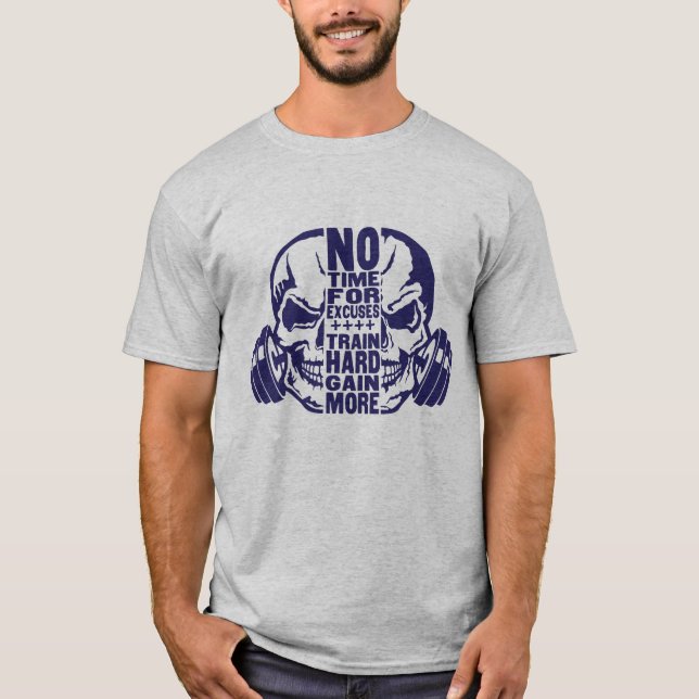no time excuse citation gain train more hard muscu t shirt (Framsida)