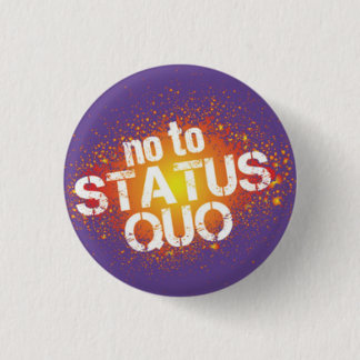 No to status quo knapp
