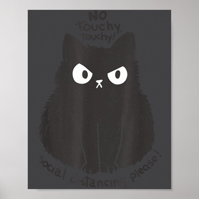 No Touchy Social Distancing Please Funny Angry Cat Poster (Framsidan)