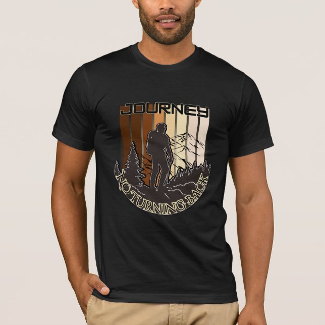 No Turning Back Journey Hiking T-Shirt | Adventure (Framsida)
