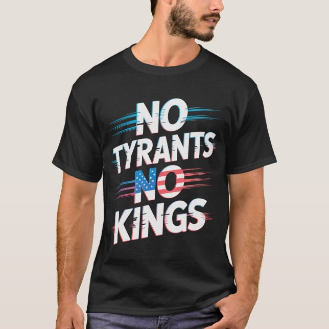 No Tyrants No Kings Freedom and Rights Activist T Shirt (Framsida)