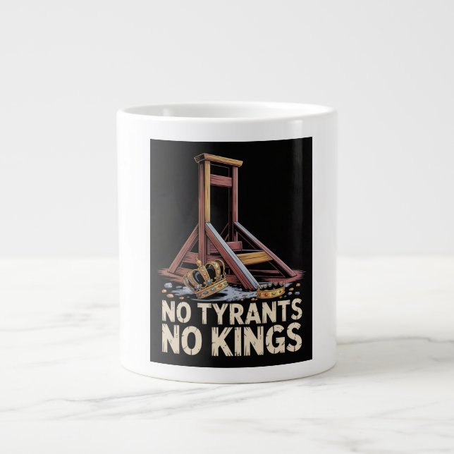 No Tyrants No Kings Jumbo Mugg (Framsidan)