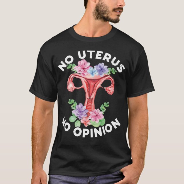 No Uterus No Opinion Support Hysterectomy Recovery T Shirt (Framsida)