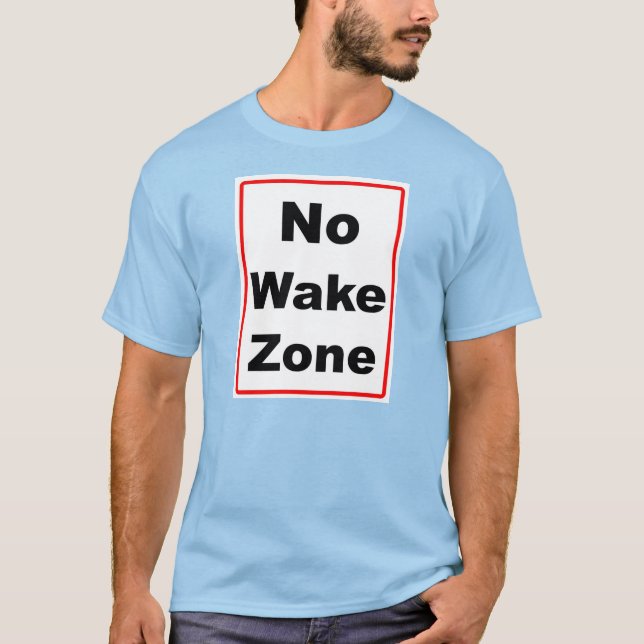 No Wake Zon T-Shirt (Framsida)