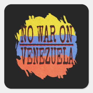 No War on Venezuela Peace Typography | Anti War -P Fyrkantigt Klistermärke