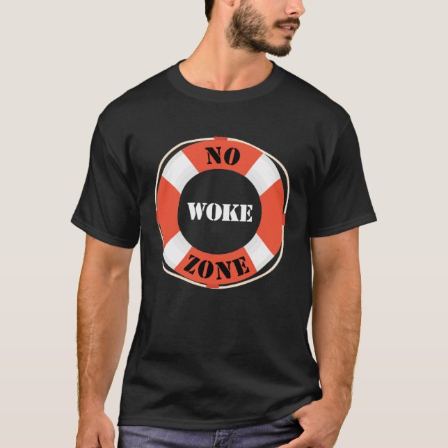 No Woke Zone Anti Democrat Liberal Leftist  Republ T Shirt (Framsida)