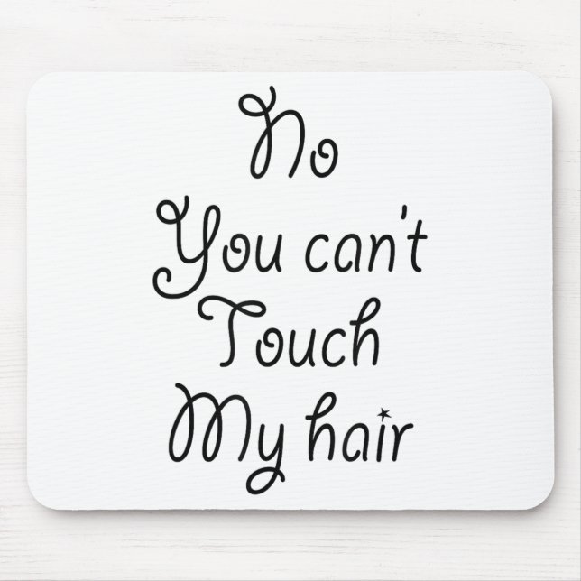 No You Can't Touch My Hair _ Cute  Musmatta (Framsidan)