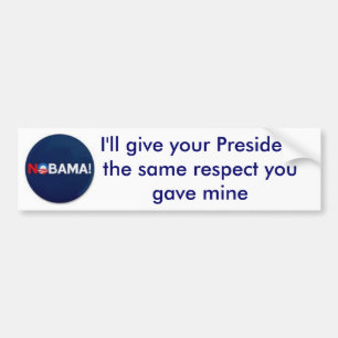 NOBAMA, jag ska ge din President samma re... Bildekal