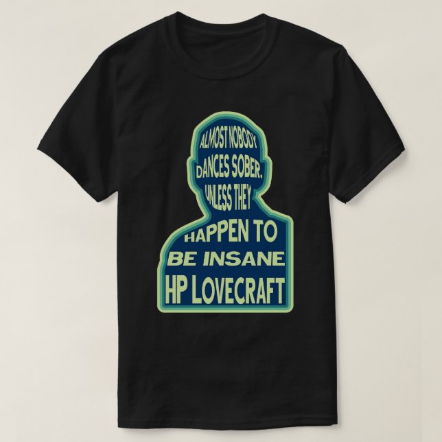 Nobobdy dansar sober om de inte råkar vara insa t shirt (Design framsida)