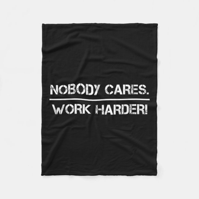 Nobody Cares Work Harder Motivational Fitness Work Fleecefilt (Framsidan)
