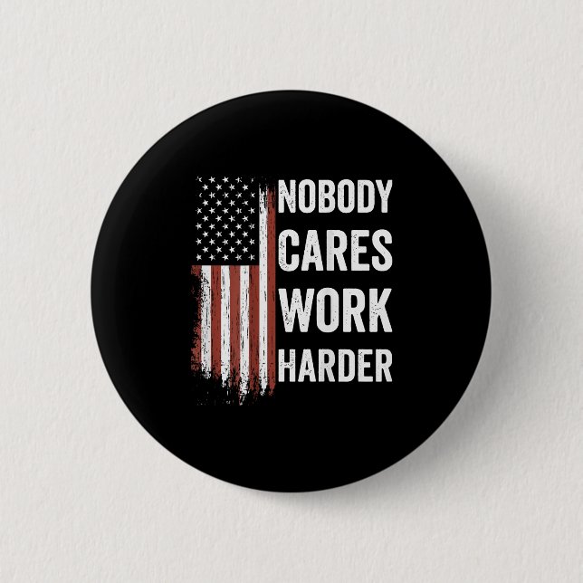 Nobody Cares Work Harder Motivational Workout Gym  Knapp (Framsida)