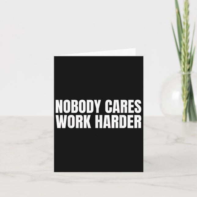 Nobody Cares Work Harder Motivational Workout Gym  Kort (Framsida)
