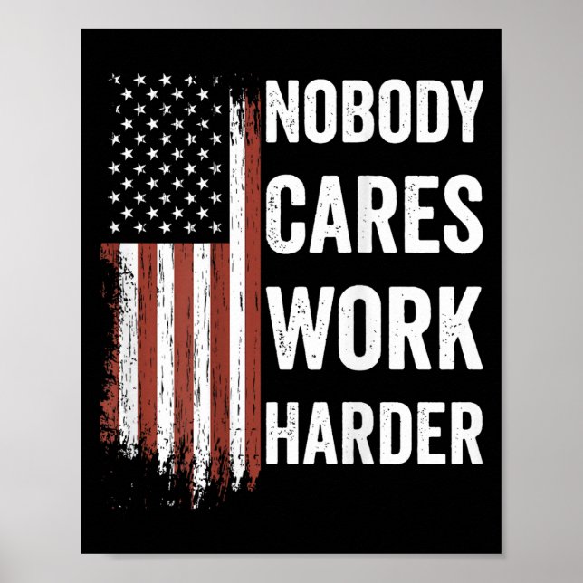 Nobody Cares Work Harder Motivational Workout Gym  Poster (Framsidan)