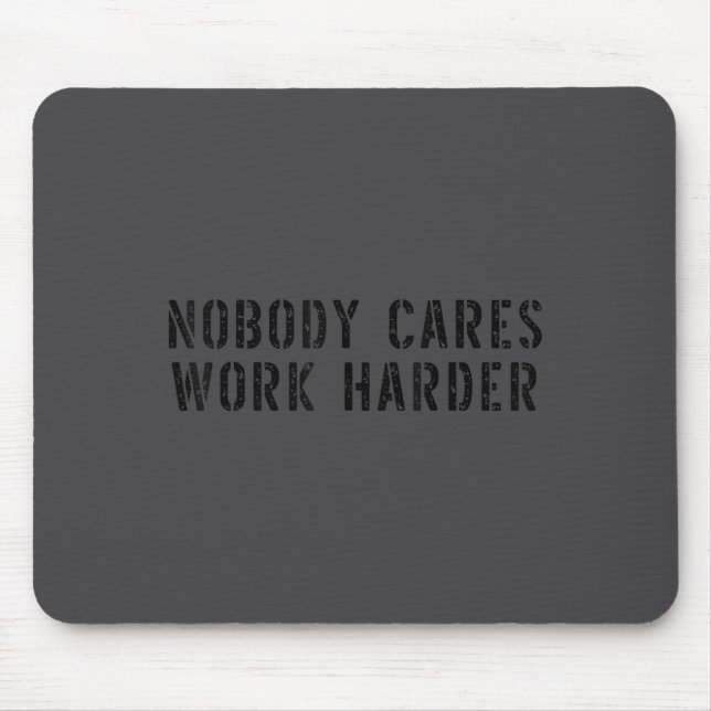 Nobody Cares Work Harder Motivational Workout  Musmatta (Framsidan)