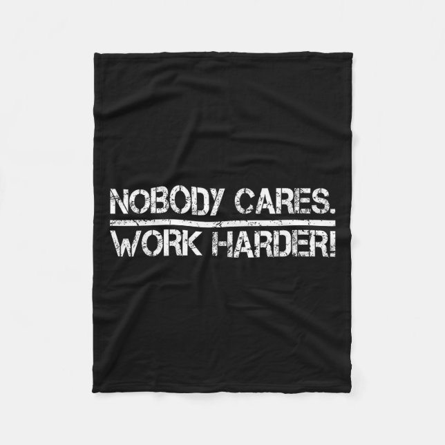 Nobody Cares Work Harder Retro Shirt-gym Motivatio Fleecefilt (Framsidan)