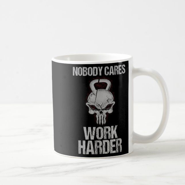 Nobody Cares Work Harder Workout Gym Motivation Gi Kaffemugg (Höger)