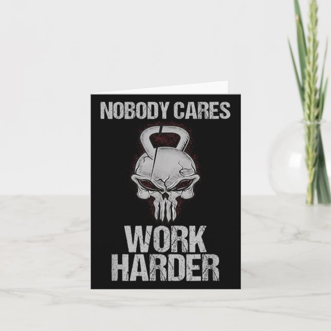 Nobody Cares Work Harder Workout Gym Motivation Gi Kort (Framsida)