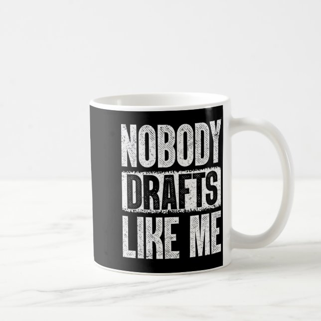 Nobody Drafts Like Me Fantasy Football Draft Day  Kaffemugg (Höger)