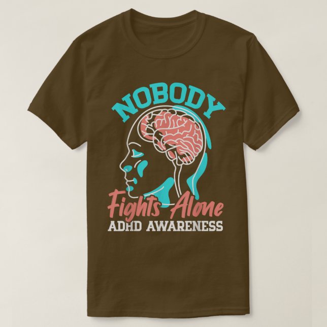 Nobody Fights Alone ADHD Awareness Neurodiversity  T Shirt (Design framsida)