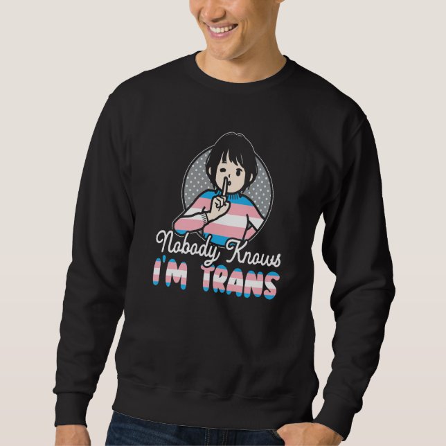 Nobody Knows I'm Trans Rainbow Pride LGBTQ Transge Lång Ärmad Tröja (Framsida)