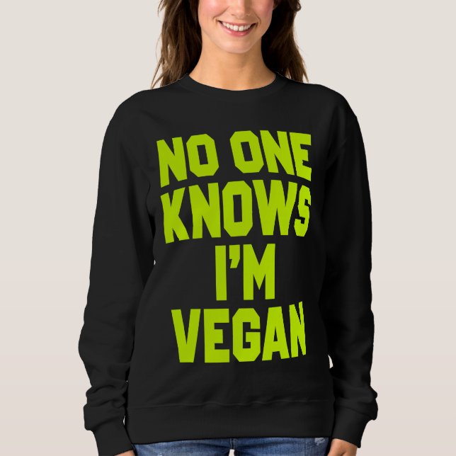 Nobody Knows I'm Vegan  Sarcastic Cool Gym Workout T Shirt (Framsida)