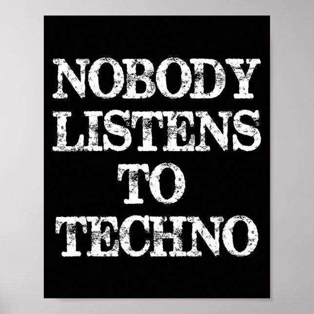 Nobody Listens To Techno  Poster (Framsidan)