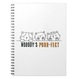 Nobody's Purr-fect Anteckningsbok