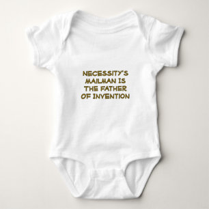 Nödvändighetens brevbärare är uppfinningens fader tee shirt