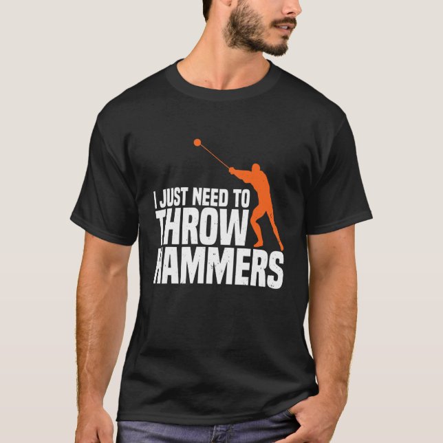 Nödvändigt att kasta hammaren genom Thrower Track  T Shirt (Framsida)