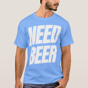 Nödvändigt öl-NSFW-alkoholdricksoffert 1 T Shirt