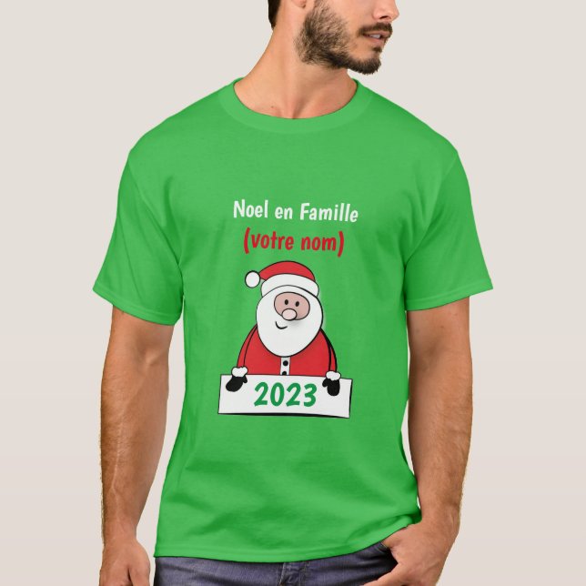 Noel en Famille (votre nom) T Shirt (Framsida)