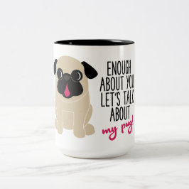Nog om dig låter samtal om min mopskaffeTea Två-Tonad Mugg