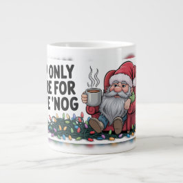 "Nog Only Santa" Jumbo Mugg