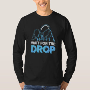 Nöjespark Berg- och dalbana Vänta på fallet T Shirt