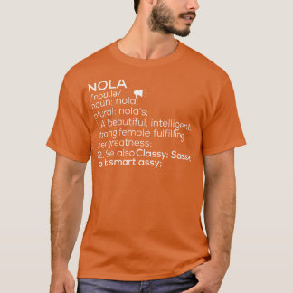 Nola Namn Nola Definition Nola Female Namn Nola Me T Shirt
