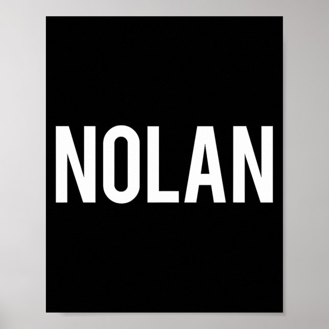 Nolan - Cool New Funny Name Fan Gift Tee  Poster (Framsidan)