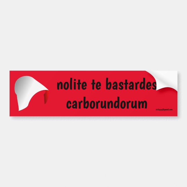 nolit te bastardes carborundorum bildekal (Framsidan)