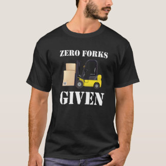Noll gafflar Given gaffeltruck T Shirt