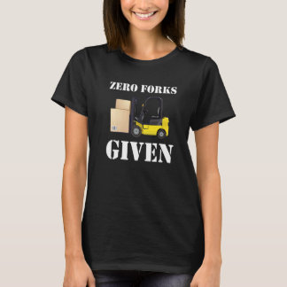 Noll gafflar givna gaffeltruckar t shirt